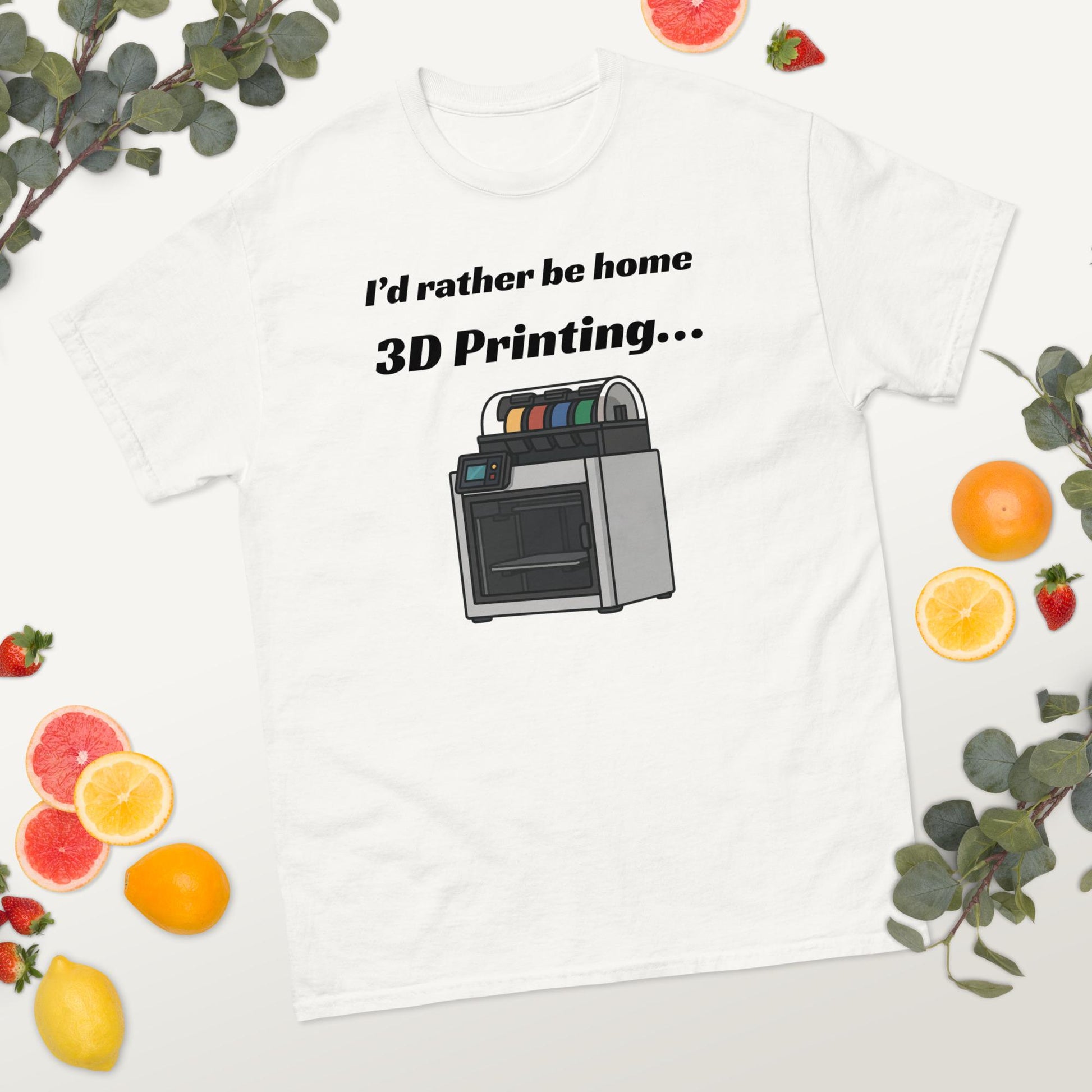 I'd Rather Be Home 3D Printing T-Shirt | Funny Maker Tee